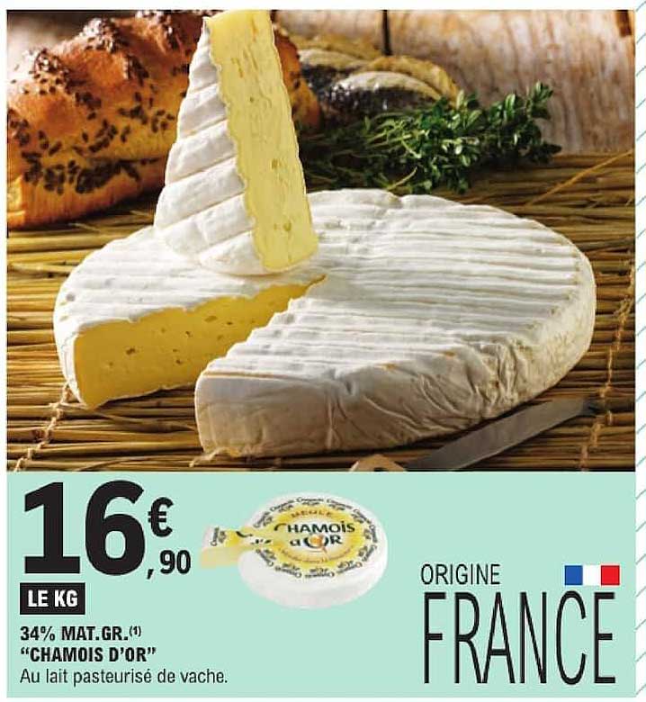 34% MAT.GR. "CHAMOIS D’OR" Au lait pasteurisé de vache.