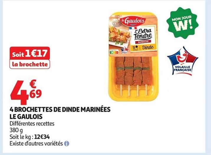 4 BROCHETTES DE DINDE MARINÉES LE GAULOIS