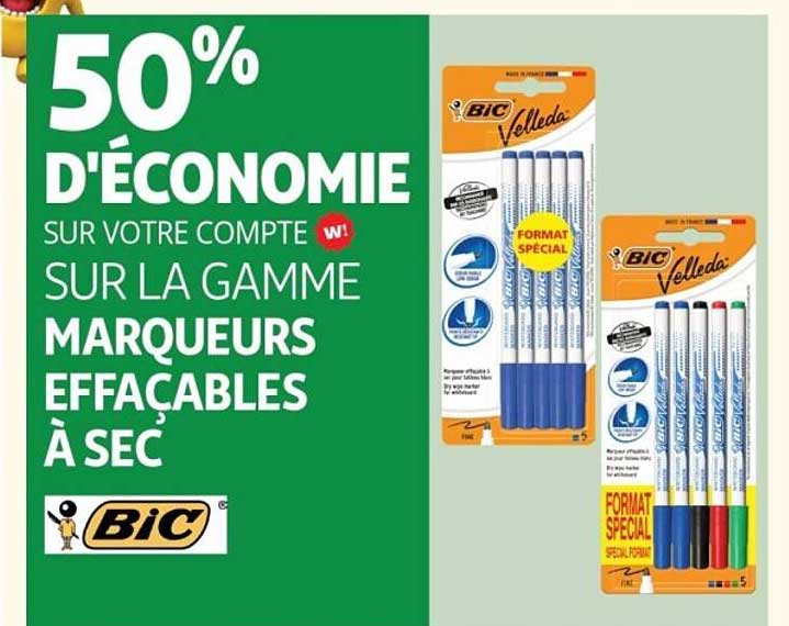 50% D'ÉCONOMIE SUR VOTRE COMPTE SUR LA GAMME MARQUEURS EFFAÇABLES À SEC