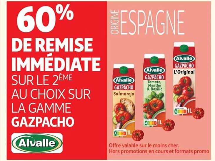 60% DE REMISE IMMEDIATE SUR LE 2ÈME AU CHOIX SUR LA GAMME GAZPACHO