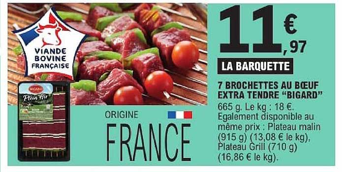 7 BROCHETTES AU BŒUF EXTRA TENDRE “BIGARD”