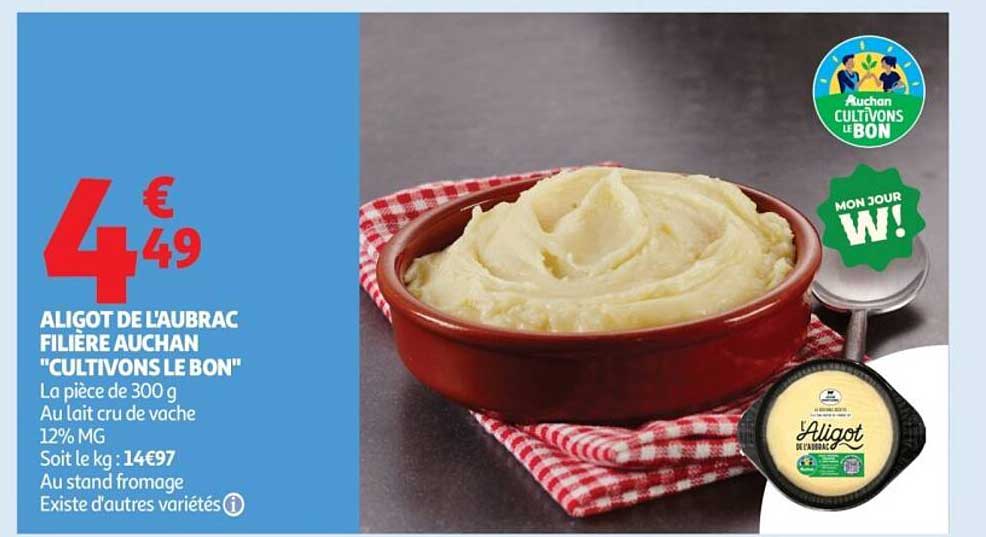 ALIGOT DE L'AUBRAC FILIERE AUCHAN "CULTIVONS LE BON"