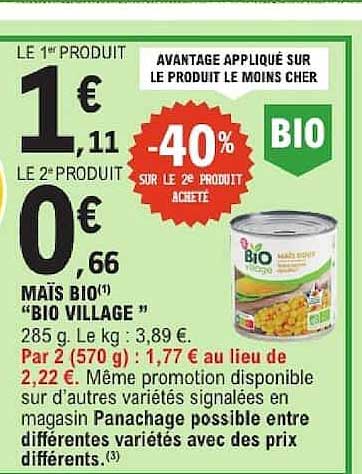 AVANTAGE APPLIQUÉ SUR LE PRODUIT LE MOINS CHER -40% SUR LE 2e PRODUIT ACHETÉ BIO