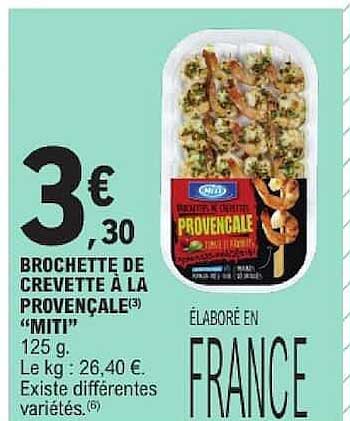 BROCHETTE DE CREVETTE À LA PROVENÇALE(3) “MITI” 125 g