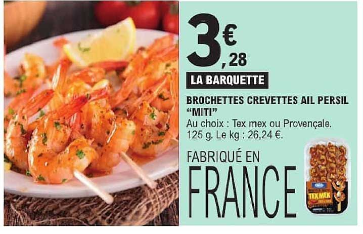 BROCHETTES CREVETTES AIL PERSIL "MITI"