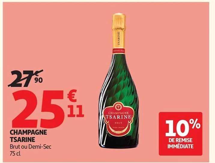 CHAMPAGNE TSARINE Brut ou Demi-Sec 75 cl