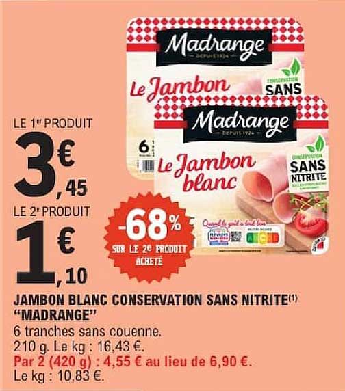 JAMBON BLANC CONSERVATION SANS NITRITE «MADRANGE»