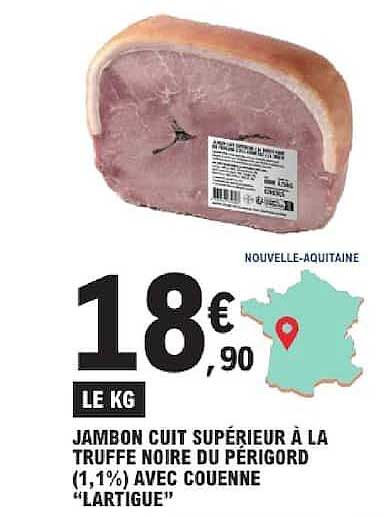 JAMBON CUIT SUPÉRIEUR À LA TRUFFE NOIRE DU PÉRIGORD (1,1%) AVEC COUENNE "LARTIGUE"