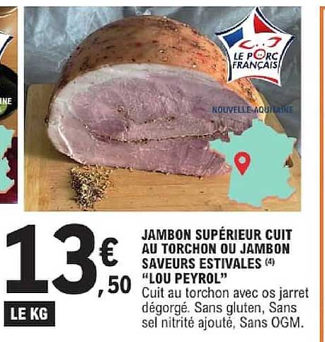JAMBON SUPÉRIEUR CUIT AU TORCHON OU JAMBON SAVEURS ESTIVALES (4) "LOU PEYROL"