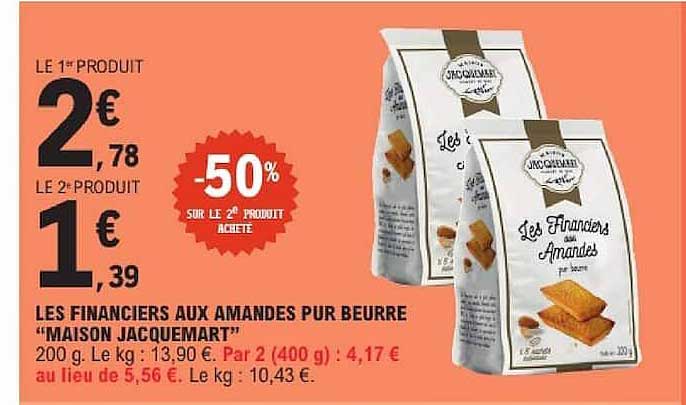 LES FINANCIERS AUX AMANDES PUR BEURRE "MAISON JACQUEMART"