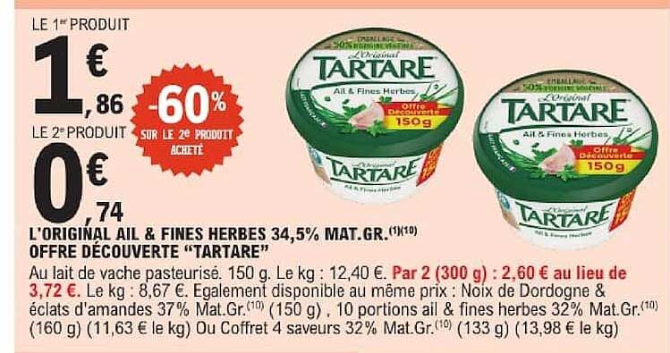 L'ORIGINAL AIL & FINES HERBES 34,5% MAT.GR. OFFRE DÉCOUVERTE "TARTARE"