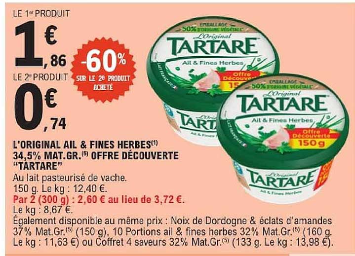 L'ORIGINAL AIL & FINES HERBES™ 34,5% MAT.GR. OFFRE DÉCOUVERTE "TARTARE"
