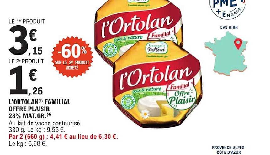 L'ORTOLAN™ Familial Offre Plaisir 28% Mat.Gr.
