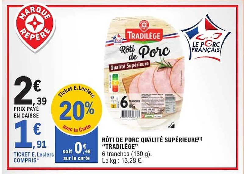 RÔTI DE PORC QUALITÉ SUPÉRIEURE “TRADILÈGE”
