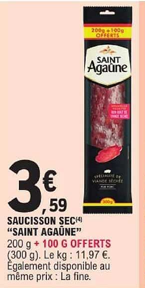 SAUCISSON SEC “SAINT AGAUNE” 200 g + 100 G OFFERTS (300 g)