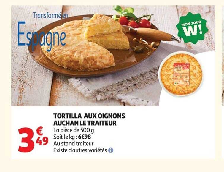 TORTILLA AUX OIGNONS AUCHAN LE TRAITEUR