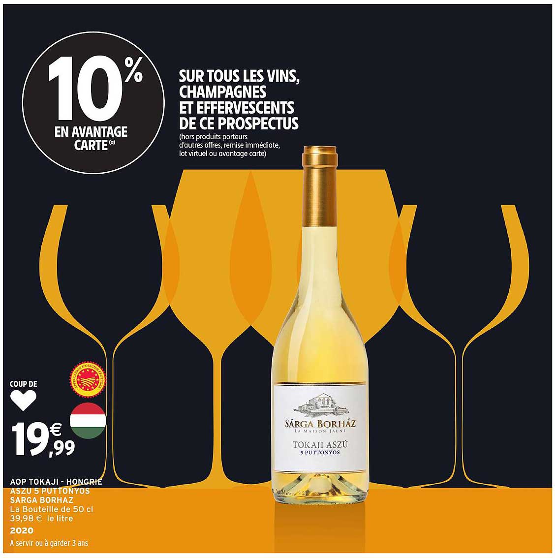 10 % EN AVANTAGE CARTE sur tous les vins, champagnes et effervescents de ce prospectus