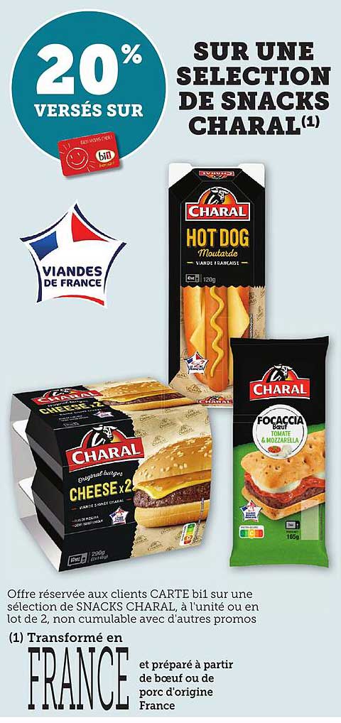 20% VERSÉS SUR UNE SELECTION DE SNACKS CHARAL