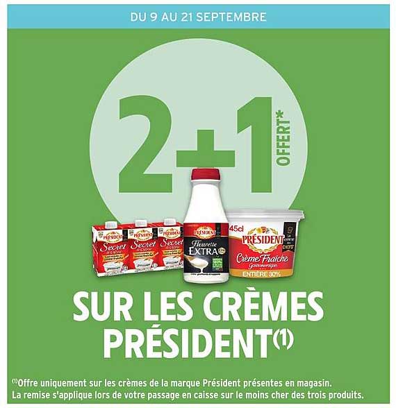 2+1 OFFERT* SUR LES CRÈMES PRÉSIDENT