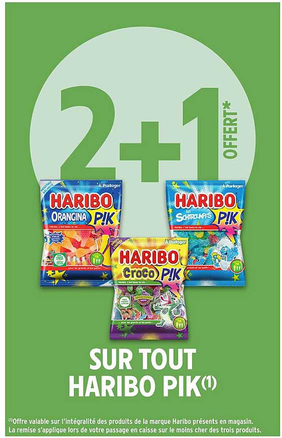 2+1 OFFERT* SUR TOUT HARIBO PIK