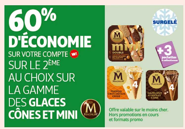 60% d'économie sur votre compte W sur le 2ème au choix sur la gamme des glaces cônes et mini