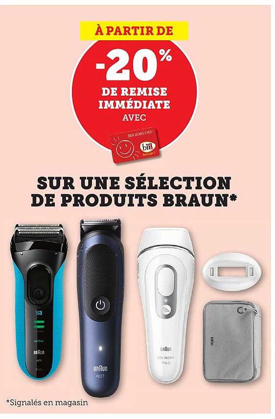 À partir de -20% de remise immédiate sur une sélection de produits Braun*