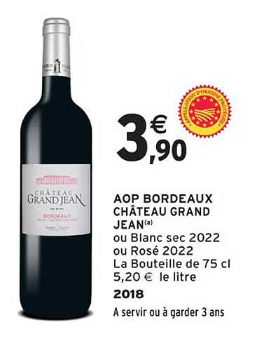 AOP BORDEAUX CHÂTEAU GRAND JEAN(a) ou Blanc sec 2022 ou Rosé 2022