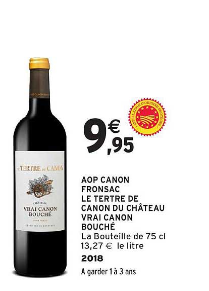AOP CANON FRONSAC LE TERTRE DE CANON DU CHÂTEAU VRAI CANON BOUCHÉ