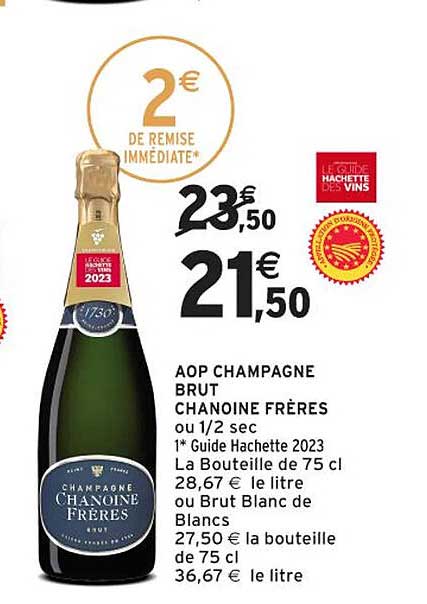 AOP CHAMPAGNE BRUT CHANOINÉ FRÈRES ou 1/2 sec
