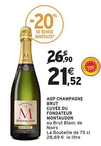 AOP CHAMPAGNE BRUT CUVÉE DU FONDATEUR MONTAUDON ou Brut Blanc de Noirs