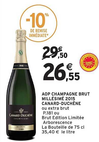 AOP CHAMPAGNE BRUT MILLÉSIMÉ 2015 CANARD-DUCHÊNE ou extra brut P.181 ou Brut Edition Limitée Arborescence La Bouteille de 75 cl