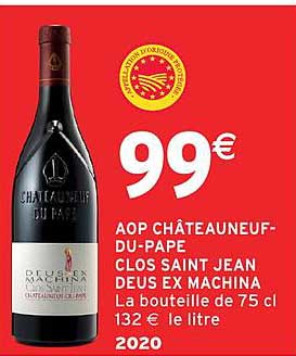 AOP CHÂTEAU NEUF-DU-PAPE CLOS SAINT JEAN DEUS EX MACHINA