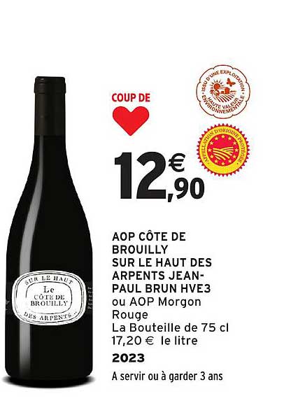 AOP CÔTE DE BROUILLY SUR LE HAUT DES ARPENTS JEAN-PAUL BRUN HVE3 ou AOP Morgon Rouge