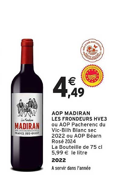 AOP MADIRAN LES FRONDEURS HVE3 ou AOP Pacherenc du Vic-Bilh Blanc sec 2022 ou AOP Béarn Rosé 2024