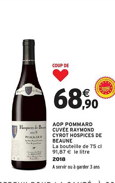 AOP POMMARD CUVÉE RAYMOND CYROT HOSPICES DE BEAUNE