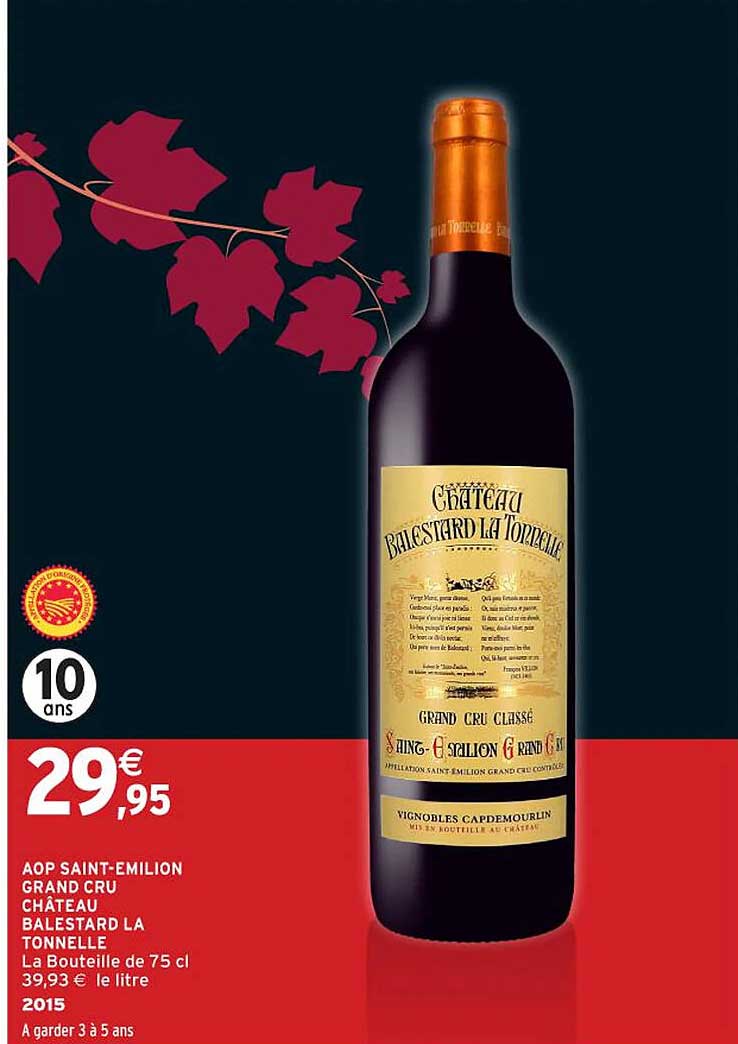 AOP SAINT-EMILION GRAND CRU CHÂTEAU BALESTARD LA TONNELLE