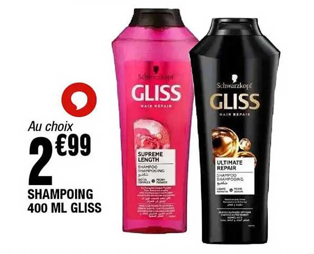 AU CHOIX 2€99 SHAMPOING 400 ML GLISS