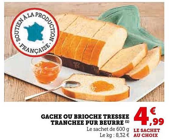 GACHE OU BRIOCHE TRESSEE TRANCHEE PUR BEURRE