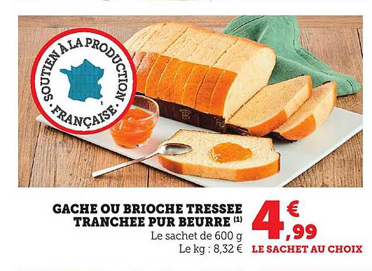 GACHE OU BRIOCHE TRESSEE TRANCHÉE PUR BEURRE
