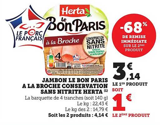 JAMBON LE BON PARIS A LA BROCHE CONSERVATION SANS NITRITE HERTA