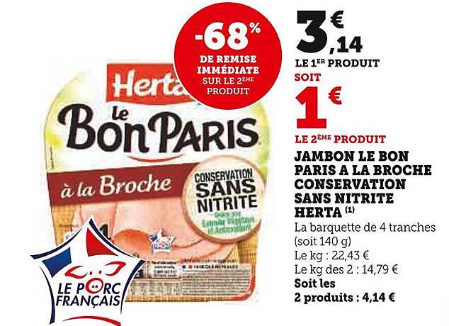 JAMBON LE BON PARIS A LA BROCHE CONSERVATION SANS NITRITE HERTA