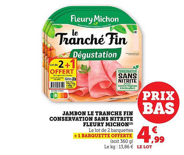 JAMBON LE TRANCHÉ FIN CONSERVATION SANS NITRITE FLEURY MICHON
