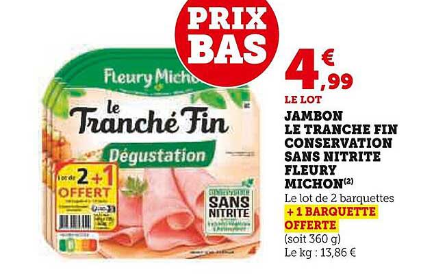 JAMBON LE TRANCHÉ FIN CONSERVATION SANS NITRITE FLEURY MICHON