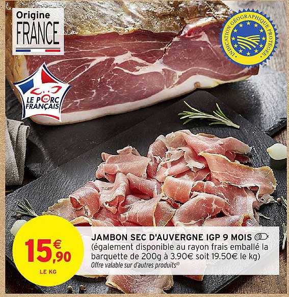 JAMBON SEC D'AUVERGNE IGP 9 MOIS