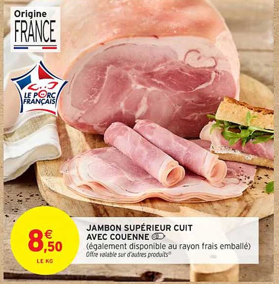 JAMBON SUPÉRIEUR CUIT AVEC COUENNE
