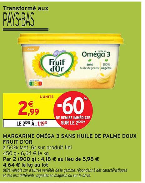 MARGARINE OMEGA 3 SANS HUILE DE PALME DOUX FRUIT D'OR