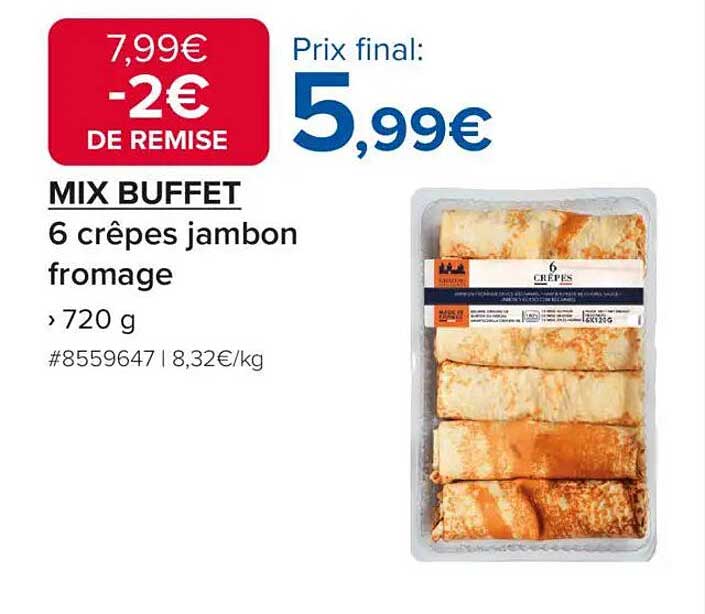 MIX BUFFET 6 crêpes jambon fromage