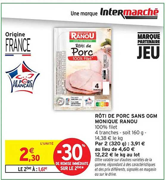 RÔTI DE PORC SANS OGM MONIQUE RANOU