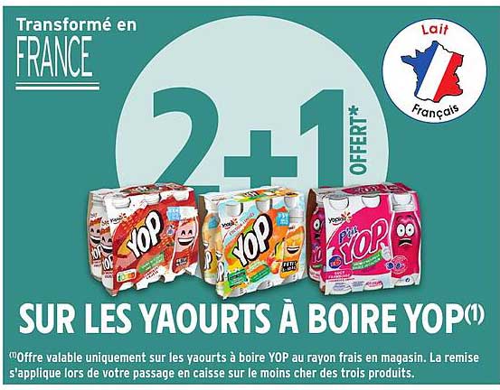 2+1 OFFERT* SUR LES YAOURTS À BOIRE YOP
