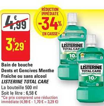 Bain de bouche Dents et Gencives Menthe Fraîche ou sans alcool LISTERINE TOTAL CARE